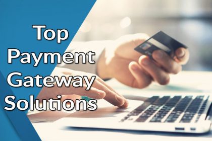 choosing-the-right-payment-gateway-solutions:-a-comprehensive-guide-for-businesses