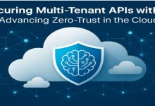 securing-multi-tenant-apis-with-ai:-advancing-zero-trust-in-the-cloud