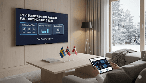 iptv-subscription-sweden-:-full-buying-guide-2025